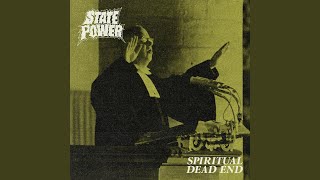 State Power Spiritual Dead End song