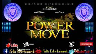 Konshens Ft. Vybz Kartel &amp; Sean Paul - Power Move  November 2016