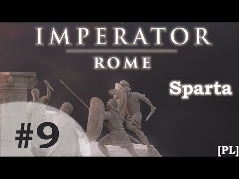 Zagrajmy w Imperator: Rome (PL) - SPARTA, cz.9 - niespodziewane problemy.