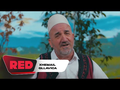 Xhemail Gllavica - Kah po shkon moj zanë