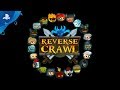 Reverse Crawl | Trailer | PS4
