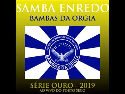 Bambas da Orgia (Ao Vivo) - Samba Enredo 2019
