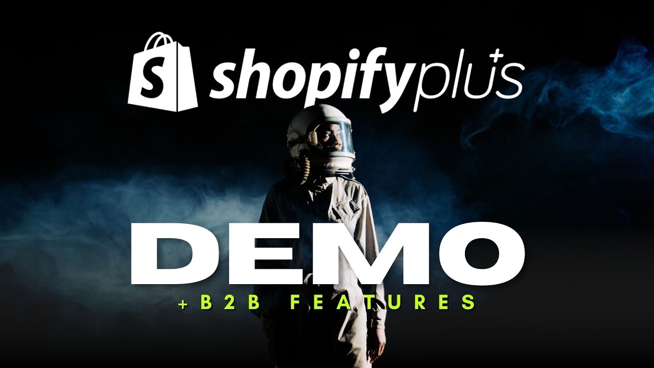 SHOPIFY PLUS Features, Demo, & Tutorial + B2b