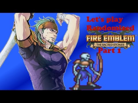 Fire Emblem Sacred Stones Randomized Part 1- G-Eirika