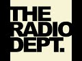 What Will Give The Radio Dept.