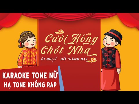 KARAOKE HẠ TONE | CƯỚI HÔNG CHỐT NHA - Út Nhị Mino x Đỗ Thành Duy | KHÔNG VER RAP (Beat Chuẩn)