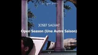 Josef Salvat - Open Season (Une Autre Saison) Lyrics