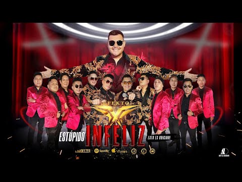 Estúpido Infeliz - Efekto X (vídeo lyric 2022)