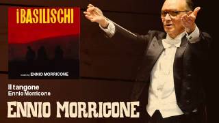 Ennio Morricone - Il tangone - I Basilischi (1963)
