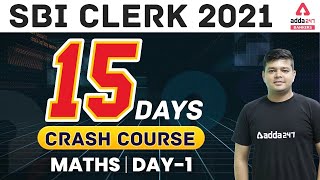 SBI Clerk (Junior Associate) Preparation 2021 | Maths 15 Days Crash Course DAY 1