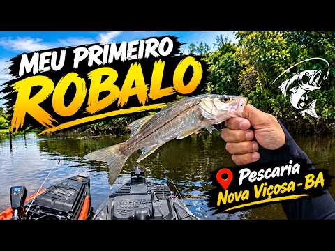 MEU PRIMEIRO ROBALO! 🎣 1 Dia de Pesca em Nova Viçosa - BA | Muito Vento e Ação