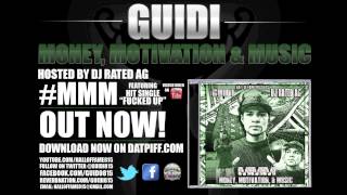 Guidi - Money, Motivation & Music Ft. Hollywood & E-Man