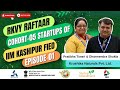 Startups of FIED, IIM Kashipur | Episode 01 | Pratibha Tiwari-Krushika Naturals | RKVY Raftaar