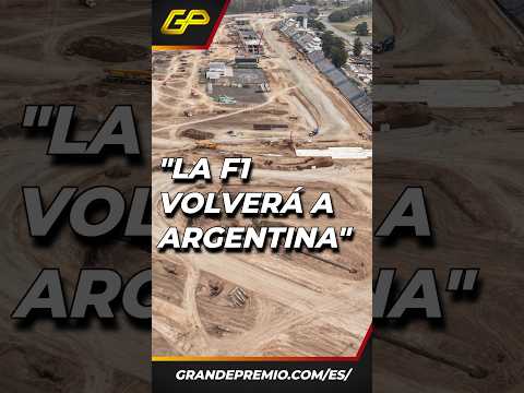 "LA F1 VOLVERÁ A ARGENTINA"