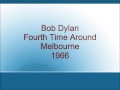 Bob Dylan - Fourth Time Around - Melbourne - 1966
