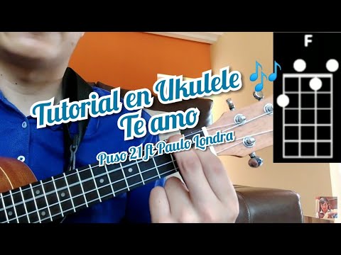 Te Amo Piso 21 Ft Paulo Londra Cover y como tocar la canción en Ukulele 🎶