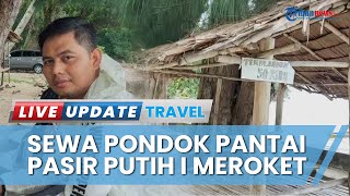 Harga Pondok di Pantai Pasir Putih I Fakfak Papua Barat Mahal, Buat Pengunjung Asal Makassar Kaget