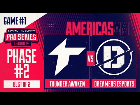 Thunder Awaken vs Dreamers Game 1 - BTS Pro Series 14 AM: Phase 2 w/ rkryptic & neph