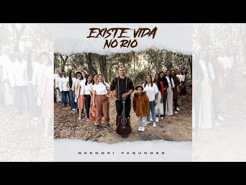Existe Vida No Rio - Gregori Fagundes