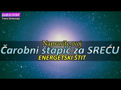 Napravite SVOJ Čarobni štapić za SREĆU (ENERGETSKI ŠTIT)
