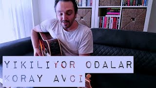 Yıkılıyor Odalar / Koray Avcı - Eser ÇOBANOĞLU müzik seyahat