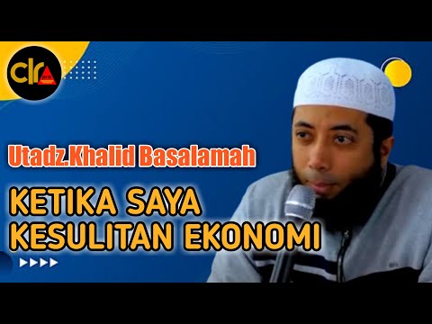 Ketika Saya Kesulitan Ekonomi ‼️ ~ Ustdz Kahlid Basalamah | Eps : 01 Muhasabah Diri