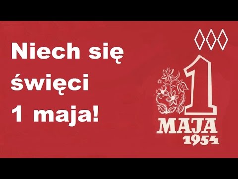 Niech się święci 1 maja!