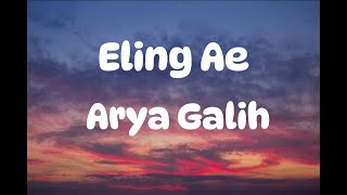 Download lagu Arya Galih - Eling Ae (Lirik lagu) mp3
