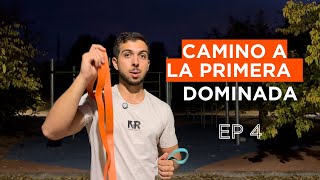 LA MEJOR RUTINA para TU PRIMERA DOMINADA SIN AYUDA. Ep 4