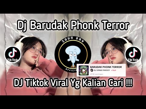 DJ BARUDAK PHONK TERROR DJ VINNIE PARGOY VIRAL TIK TOK TERBARU 2025!!