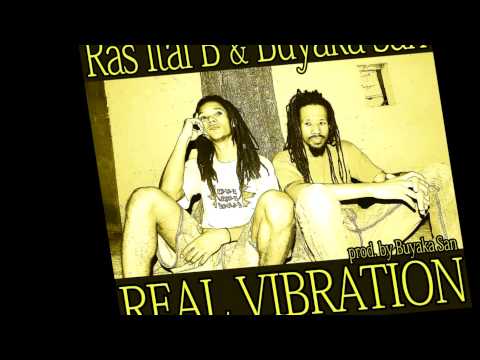 Ras Ital B & Buyaka San - REAL VIBRATION