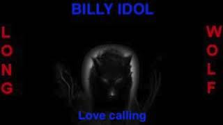 Billy Idol - Love calling - Extended Wolf