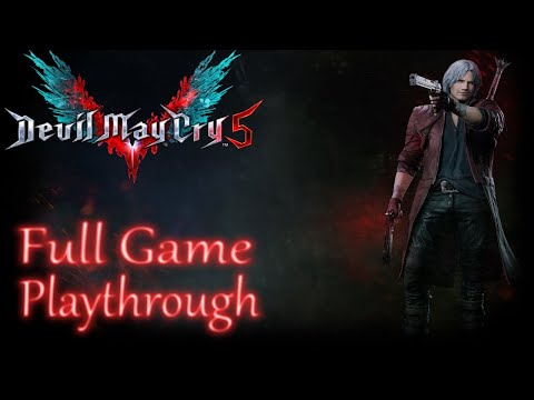 Devil May Cry 5 *Full Game* Gameplay Playthrough (No commentary)