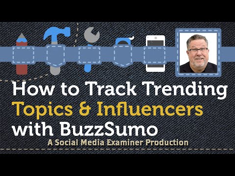 How to Track Trending Topics and Influencers with BuzzSumo