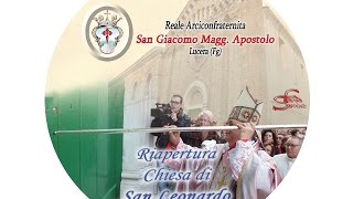 preview picture of video 'Riapertura San Leonardo - Lucera (Fg)'