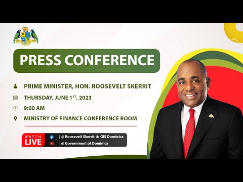 PM Roosevelt Skerrit Press Conference 1st June, 2023