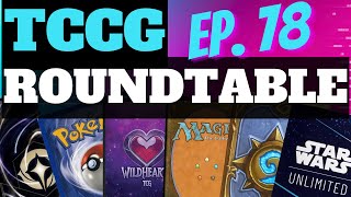 TCCG Roundtable Ep 78: What Are We Working On