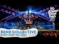 REND COLLECTIVE - EVERY GIANT WILL FALL [LIVE at EOJD 2017]