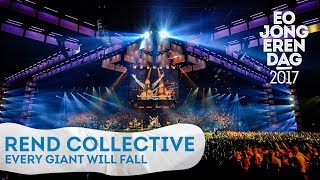 REND COLLECTIVE - EVERY GIANT WILL FALL [LIVE at EOJD 2017]