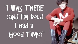 "I WAS THERE (And I'm Told I Had A Good Time)" ❤ (Lyrics) THE MONKEES ✿ "Good Times!" 2016