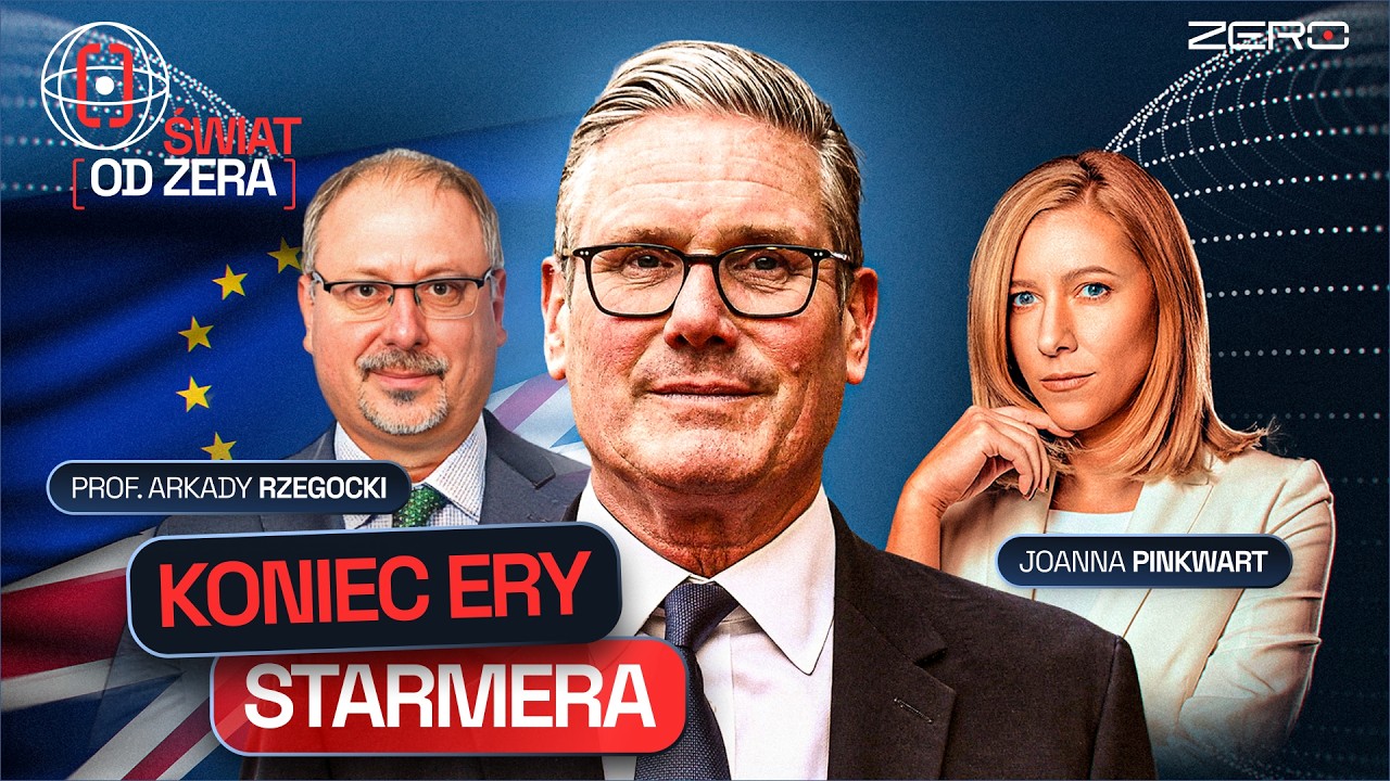 STARMER ODCHODZI. KIM JEST JEGO NASTĘPCA?  CO DALEJ Z WIELKĄ BRYTANIĄ? | ŚWIAT OD ZERA #114