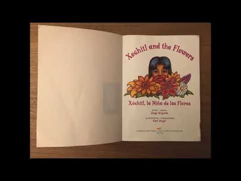"Xochitl and the Flowers" Written by Jorge Argueta, Illustrated by Carl Angel