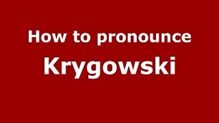 How to pronounce Krygowski