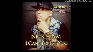 Nicky Jam - I Can't Forget You (Reggaeton 2017)