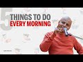 5 Things To Do Every Morning Gaur Gopal Das