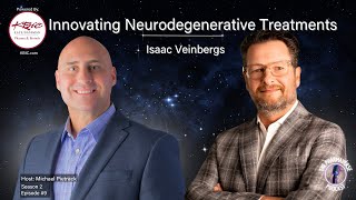 Season 2, Episode 9: Innovating Neurodegenerative Treatments with Isaac Veinbergs