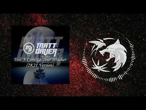 Matt Daver feat. Ethan C - Toss A Coin To Your Witcher (2K21 Version) (From "The Witcher" series)