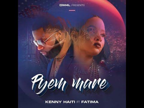 Pye'm Mare [1èdtan San Kanpe] - Kenny Haiti Ft Fatima