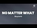 Boyzone-No Matter What (Lyrics)