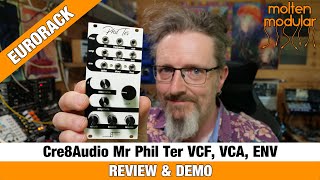 Video thumbnail for Cre8Audio Mr. Phil Ter - Eurorack Filter, VCA and Envelope module review by Molten Music Technology